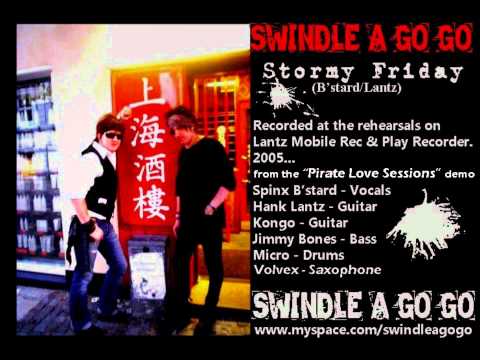 Swindle-A-Go-Go - Stormy Friday