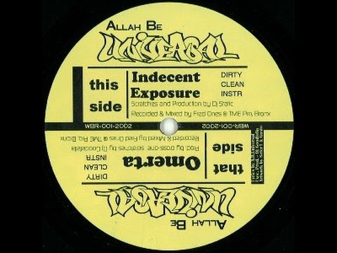 Allah Be Universal -  Indecent Exposure  (old school jamz)