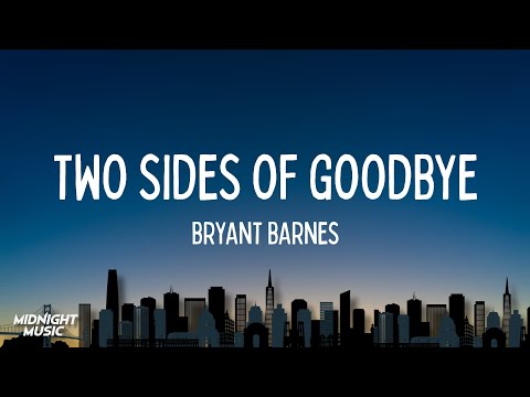 Bryant Barnes - Two Sides of Goodbye | Lyrics