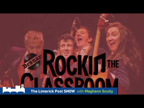 Limerick Post Show Branar brings Rockin' the Classroom to Limerick