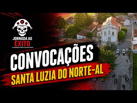 CONVOCAÇÕES PREFEITURA DE SANTA LUZIA DO NORTE-AL