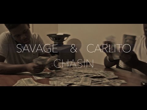 SavageCarlito - "Chasin"
