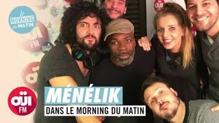 Ménélik Bye Bye   Morning du Matin OUI FM