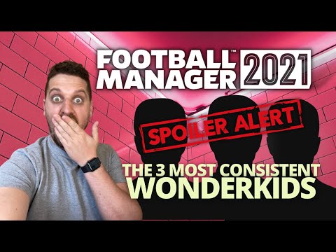 Top 3 Consistent Wonderkids in FM21 and Why It Matters | Best Young Players in Football Manager 2021
