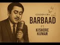 Barbaad 1980 Ft Kishore Kumar Full Song Old Version Barbaad Saiyaara