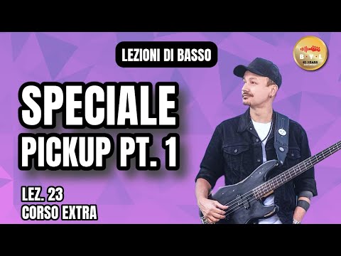 Lezioni di Basso #23 Corso Extra - Speciale pickup 1