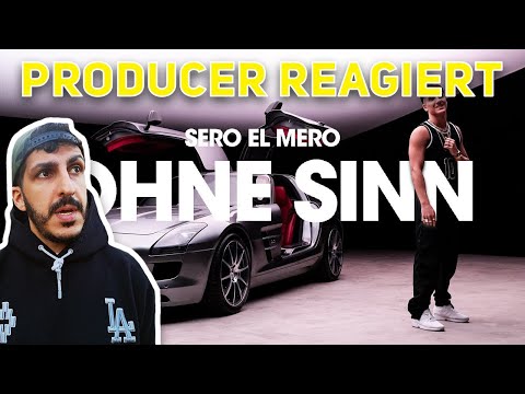 Producer REAGIERT auf Sero El Mero - Ohne Sinn (Official Video)