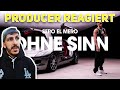Producer REAGIERT auf Sero El Mero - Ohne Sinn (Official Video) Producer REAGIERT auf Sero El Mero - Ohne Sinn (Official Video)