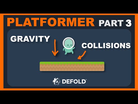 Platformer Defold Tutorial 3 - Gravity, Velocity, Collisions