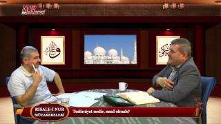 Risale-i Nur Müzakereleri - Teslimiyet nedir, nasıl olmalı?