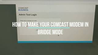 How to make your comcast modem in bridge mode