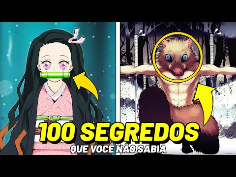 100 SEGREDOS DE DEMON SLAYER QUE VOCÊ NÃO SABIA! (Curiosidades) | KIMETSU NO YAIBA