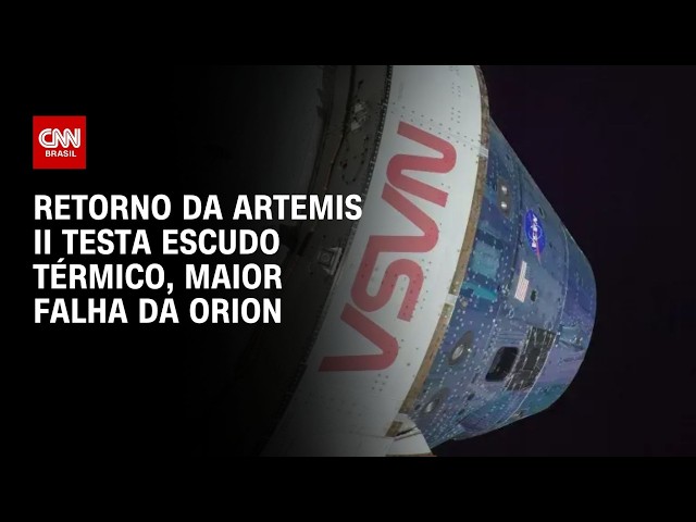 Missão Artemis II: Retorno testa escudo térmico, maior falha da Orion | CNN 360°
