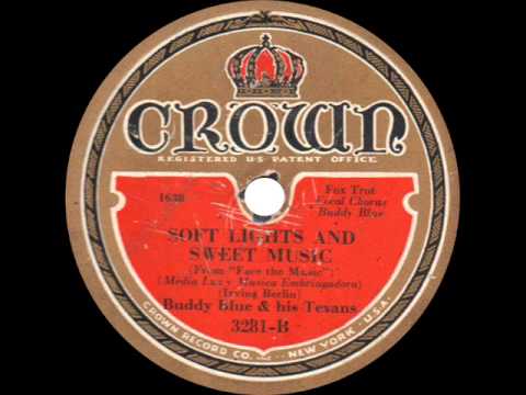 Buddy Blue and his Texans - Soft Lights and Sweet Music - 1932