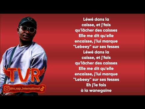 Lebeey - A la Wanegaine (Paroles/Lyrics)