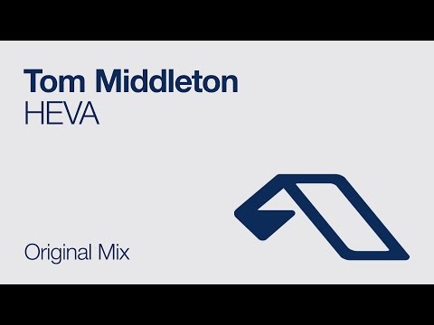 Tom Middleton - HEVA