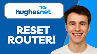 How to Reset HughesNet Router | Step-by-Step Guide (2025)