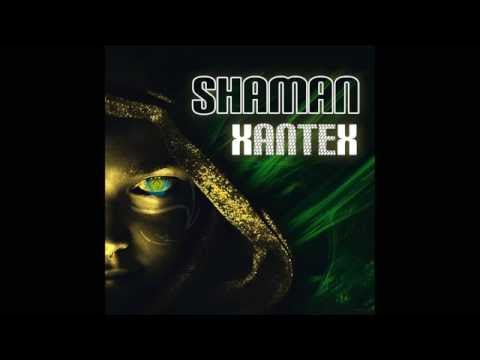 Xantex - Shaman (Original Mix)