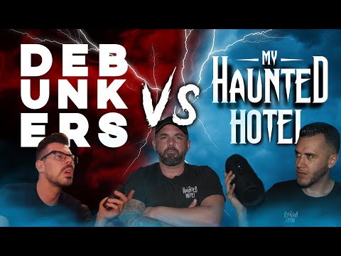 My Haunted Hotel Debunk A Debunker