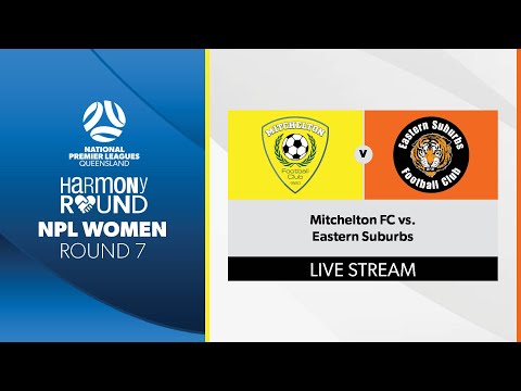 NPL Women R7 - Mitchelton FC vs. Eastern Suburbs