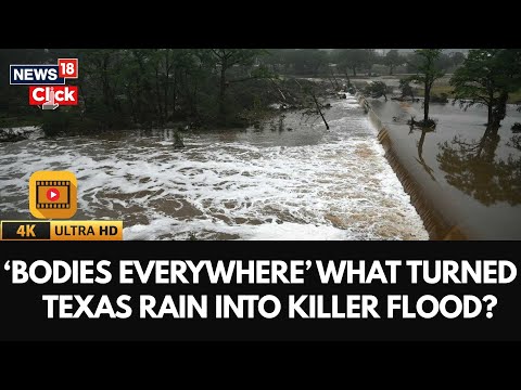 Texas Floods News Update | What Led To The Flood In Texas? | Texas News Toady | 4K Video | N18G