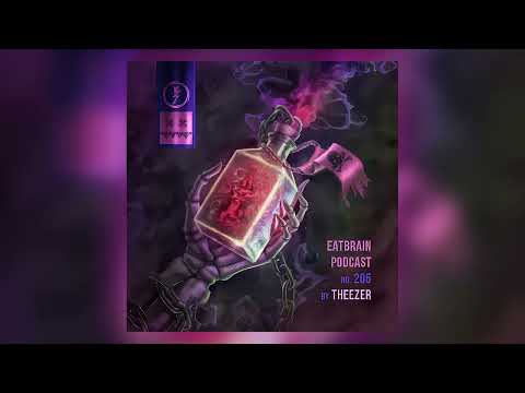 THEEZER - EATBRAIN Podcast 205 #neurofunk #dnb #eatbrain
