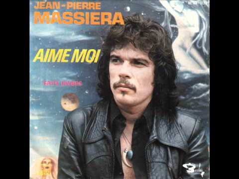 J-P MASSIERA (1977) - Aime moi
