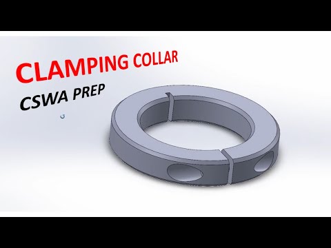 Clamping Collar - Creating Parts from Drawings (4) - CSWA Prep [5]