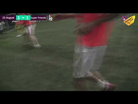 ⏰20 10 ⚽ 23 August vs Super Friends 🏆 Seria B1 – etapa 9