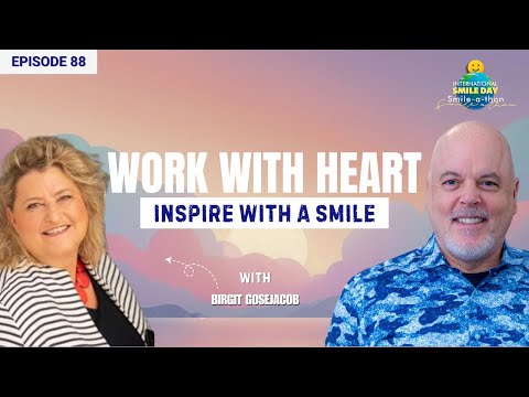 Smiling Through Change & Leadership | Intl. Smile-A-Thon 2025 | Ep. 88