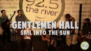 Gentlemen Hall perform "Sail Into the Sun"