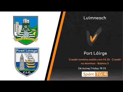 GAA BEO | Luimneach v Port Láirge  | Craobh Iomána oneills.com Fé 20 - Craobh na Mumhan - Babhta 5