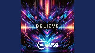 BELIEVE (Extended Version)