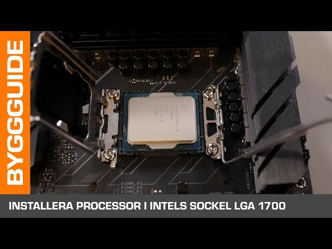 Datorbyggarguide – Installera en processor i Intels sockel LGA 1700
