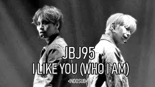 [ Indosub ] JBJ 95 - 좋아해 (WHO I AM)