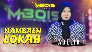 Download lagu Adelia - Nambaen Lokah ( Live Music) | Mbois Music | Lagu Madura Viral mp3