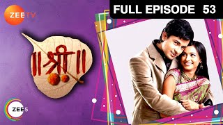 Shree - Full Ep - 53 - Shree, Hari, Kangna, Nikki, Saptarishi, Patil Bai, Naveli, Narrotam - Zee TV