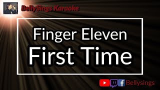 Finger Eleven - First Time (Karaoke)
