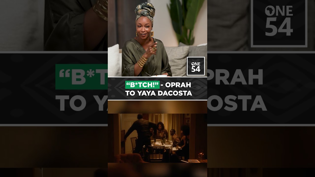 "B*tch!" - Oprah To Yaya DaCosta | One54 Africa Podcast