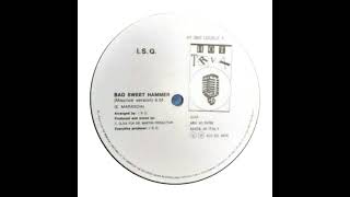 I.S.Q. Featuring Ercy J - Bad Sweet Hammer (Maurice Version)