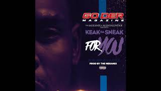 Keak da Sneak &quot; For You &quot; feat. Rayven Justice / Prod by The Mekanix