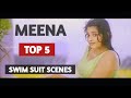 Meena Top 5 Swim Suit Scenes Of Meena