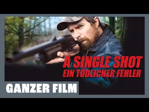 A Single Shot: Ein Tödlicher Fehler (2013) 🦌 | Ganzer Film auf Deutsch