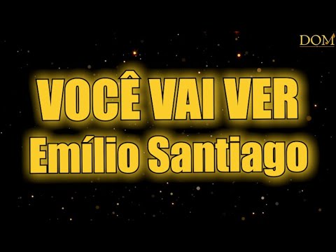 Você Vai Ver - Emílio Santiago