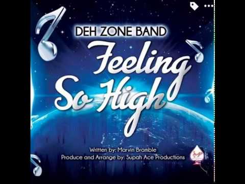 DehZoneBand Feeling So High 2k18
