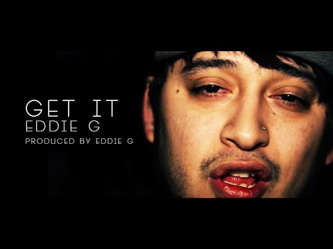 Eddie G - Get It (Prod by Eddie G) Official Music Video