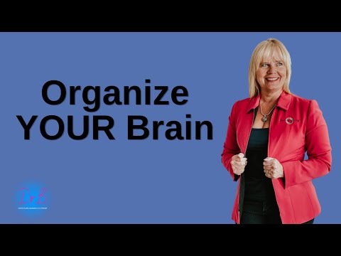 How to Organize Your Brain
