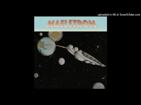 Maelstrom [1976] Maelstrom - 03. Porte-Bonheur