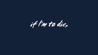 Keaton Henson - If I'm To Die Lyrics