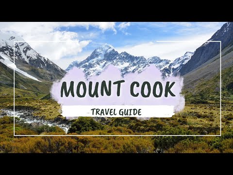 Aoraki/Mount Cook Travel Guide 2026 | Best Things to Do